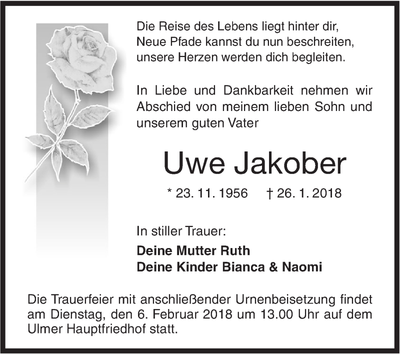  Traueranzeige für Uwe Jakober vom 03.02.2018 aus SÜDWEST PRESSE Ausgabe Ulm/Neu-Ulm