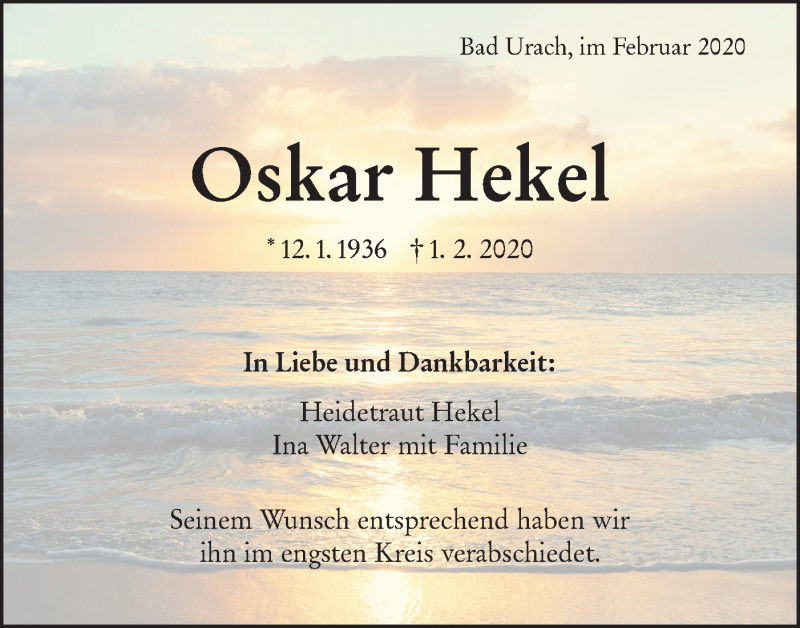  Traueranzeige für Oskar Hekel vom 15.02.2020 aus Metzinger-Uracher Volksblatt
