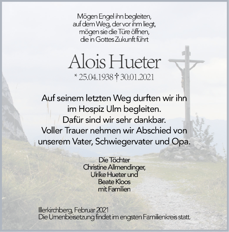  Traueranzeige für Alois Hueter vom 06.02.2021 aus SÜDWEST PRESSE Ausgabe Ulm/Neu-Ulm