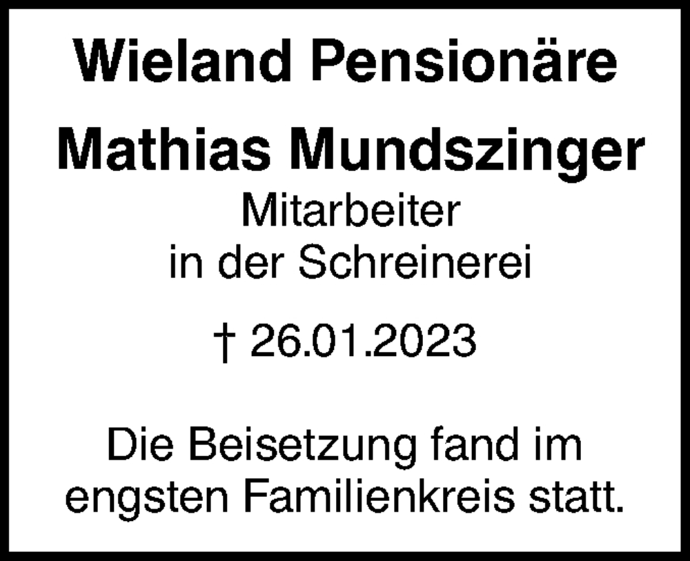  Traueranzeige für Mathias Mundszinger vom 11.02.2023 aus SÜDWEST PRESSE Ausgabe Ulm/Neu-Ulm